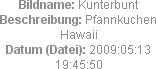 Bildname: Kunterbunt
Beschreibung: Pfannkuchen Hawaii
Datum (Datei): 2009:05:13 19:45:50