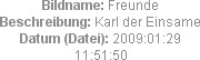 Bildname: Freunde
Beschreibung: Karl der Einsame
Datum (Datei): 2009:01:29 11:51:50
